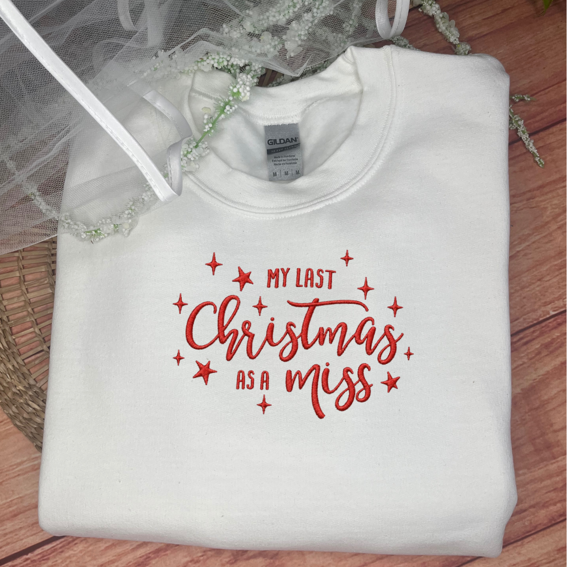 LAST CHRISTMAS AS A MISS EMBROIDERED SWEATSHIRT