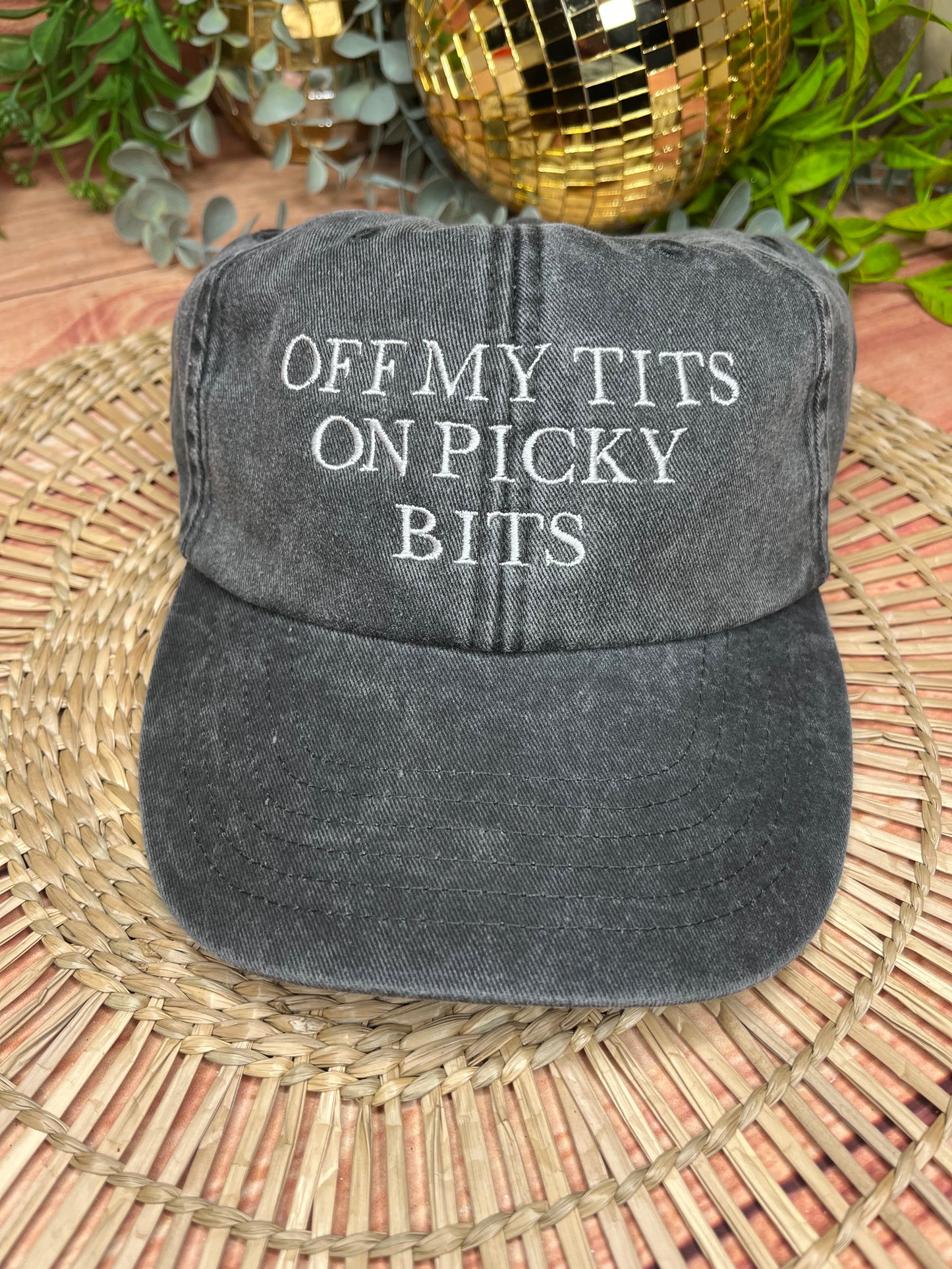 OFF MY TITS ON  PICKY BITS EMBROIDERED CAP