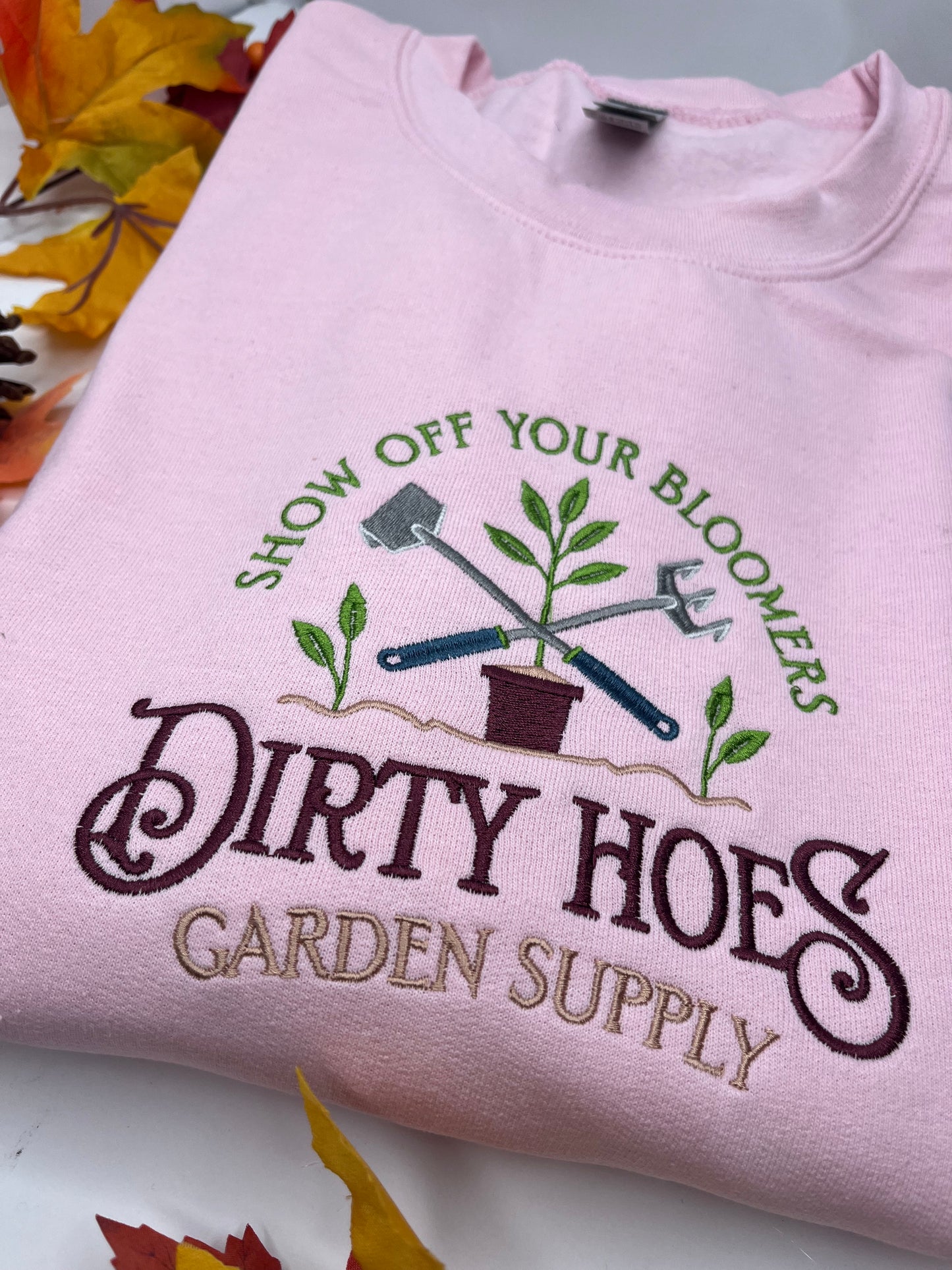 DIRTY HOES GARDEN SUPPLY SWEATSHIRT