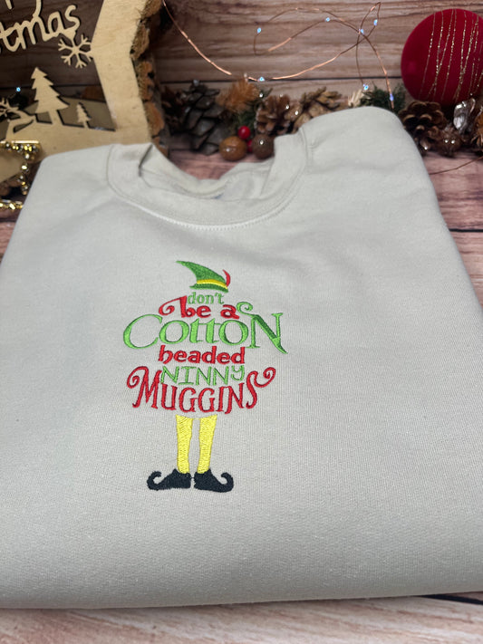 DON'T BE A COTTON HEADED NINNY MUGGINS