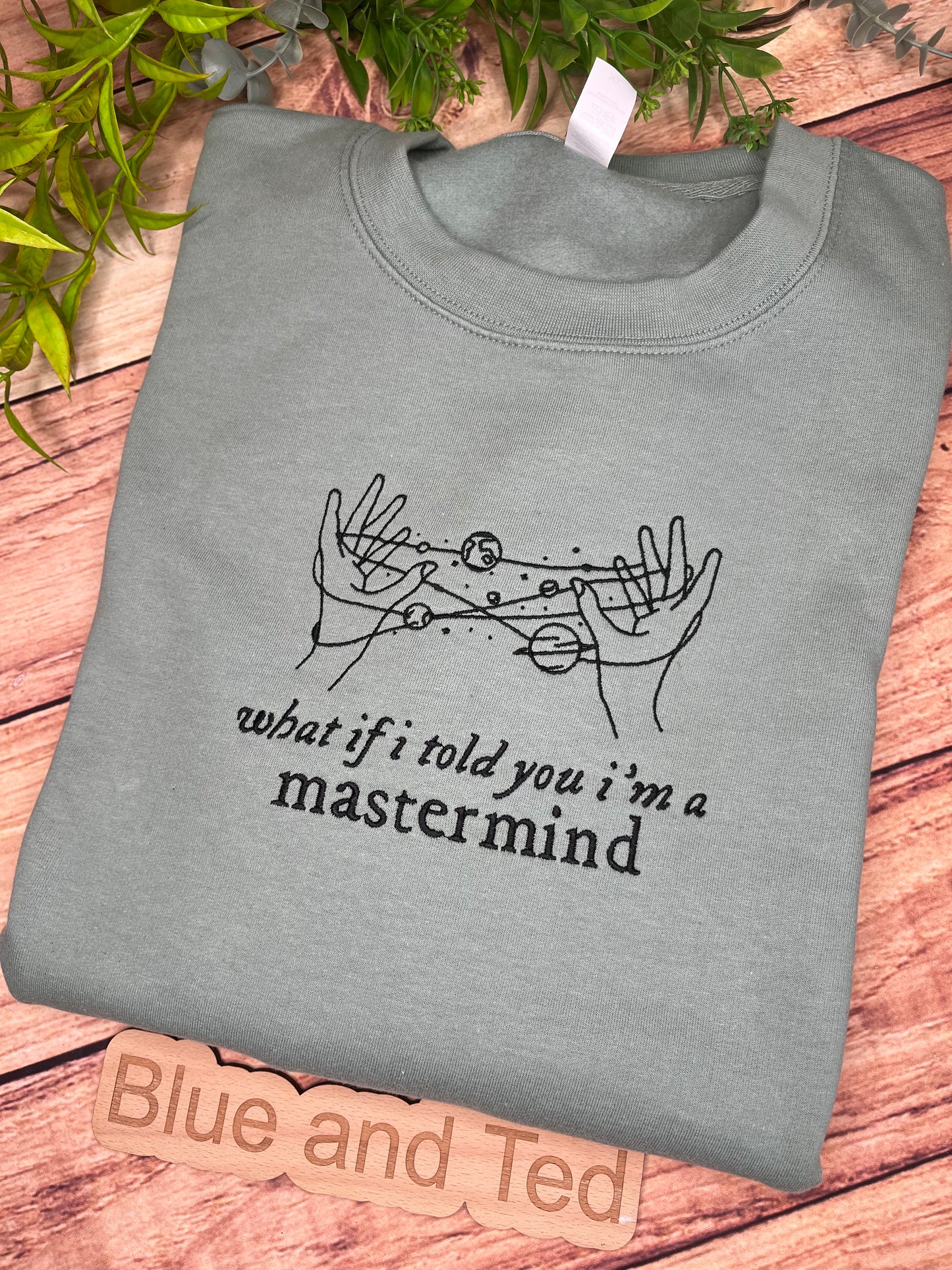 WHAT IF I TOLD YOU IM A MASTERMIND SWEATSHIRT
